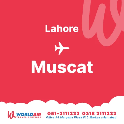 Lahore to Muscat Flight ticket