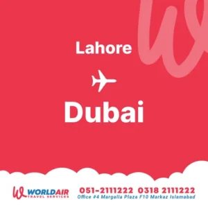 Lahore to Dubai Flights