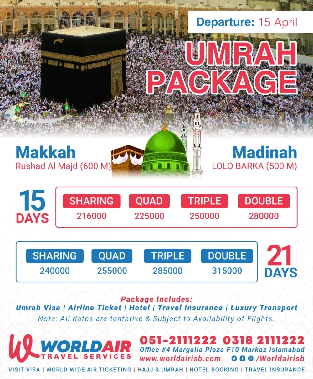 15 and 21 Days Umrah Package by world air travel services Islamabad starting from 216000 PKR