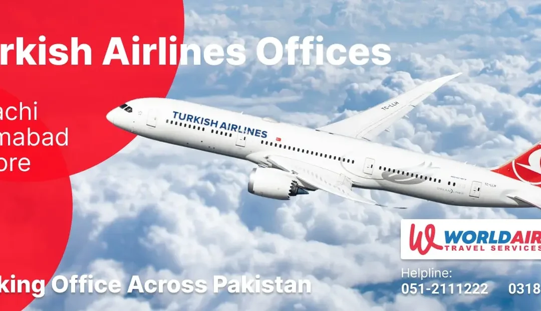 Turkish Airlines Booking Offices Across Pakistan